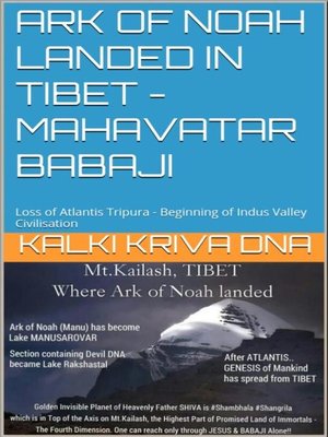 cover image of Ark of Noah landed in Tibet--Loss of Atlantis Tripura--Beginning of Indus Valley Civilisation